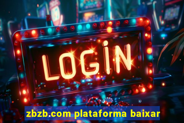 zbzb.com plataforma baixar